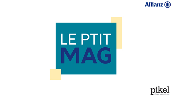 Pikel pour Allianz France - "Le Ptit Mag"