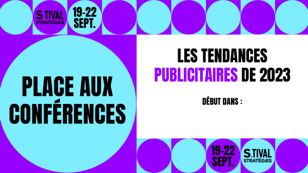 CONFERENCES STRATEGIES : LES TENDANCES PUBLICITAIRES DE 2023 