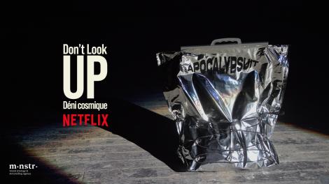 MNSTR pour Netflix – « Netflix – Don’t look up »