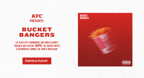 Spotify et Sid Lee Paris pour KFC – « KFC Bucket Bangers x Spotify »