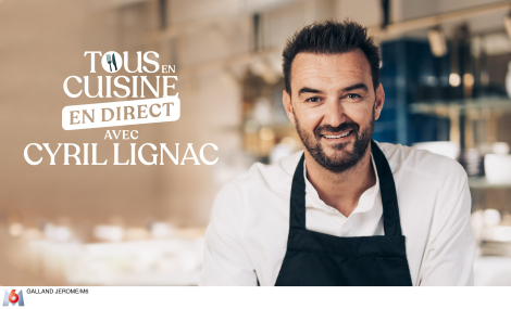 M6 – « Tous en cuisine en direct avec Cyril Lignac »