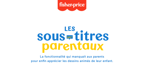 Artefact 3000 pour Fisher-Price – « Little People : Les sous-titres parentaux »