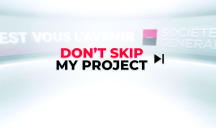 Havas 04 pour Société Générale – « Don’t skip »