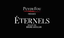 Les Gros Mots pour Puy du fou – « Éternels »