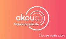 France Télévisions Publicité – « Akouo, le nouveau service marketing de FranceTV Publicité utilisant l’IA »