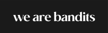 WE ARE BANDITS